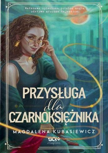 Przysługa dla Czarnoksiężnika - Magdalena Kubasiewicz