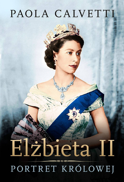 Elżbieta II. Portret królowej, Paola Calvetti