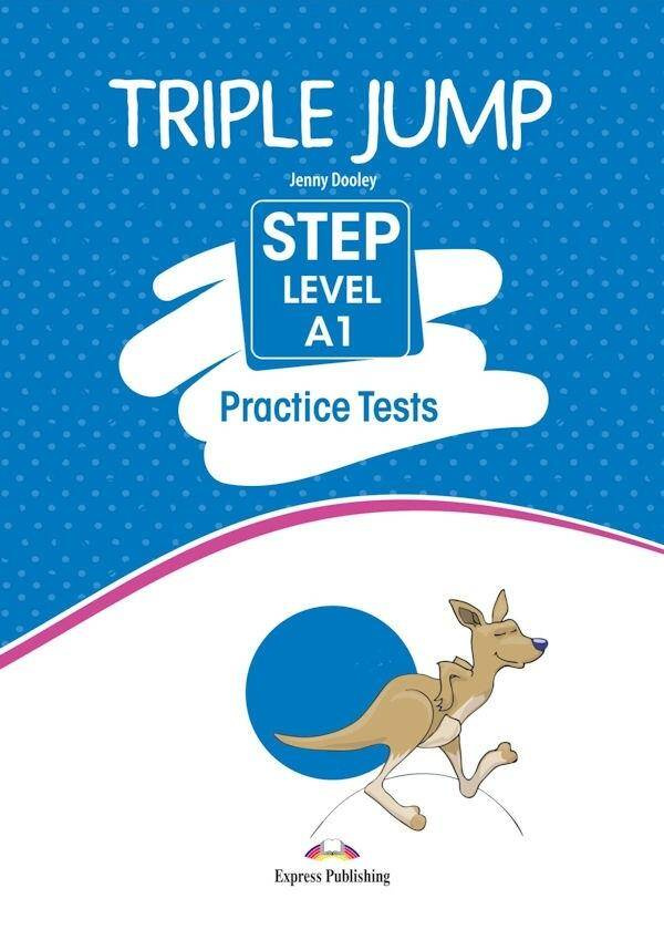 Triple Jump Practice Tests: Step Level A1 SB + kod, Jenny Dooley