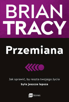 Przemiana, Brian Tracy