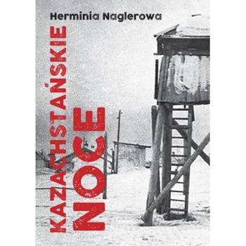 Kazachstańskie noce, Herminia Naglerowa