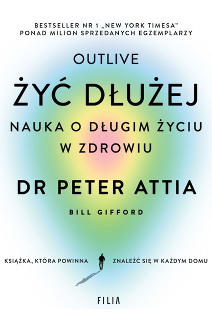 Żyć dłużej Nauka o długim życiu w zdrowiu wyd. kieszonkowe, Peter Attia