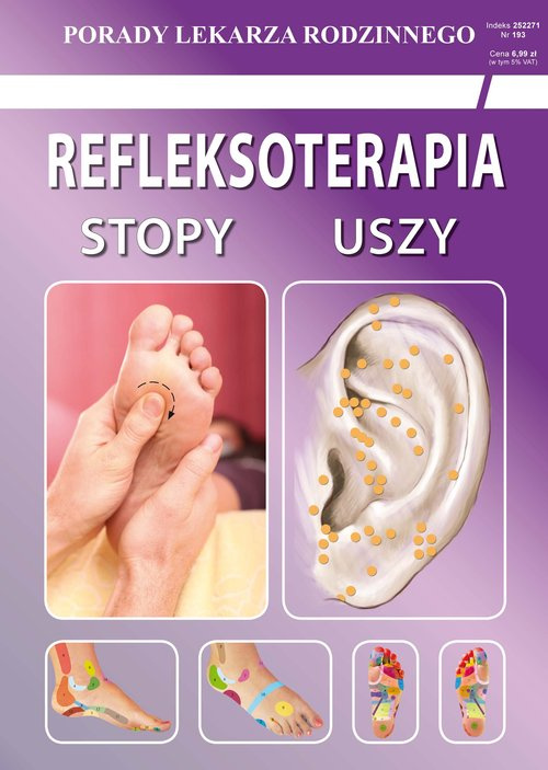 Refleksoterapia. Stopy, uszy, Chojnowska Emilia