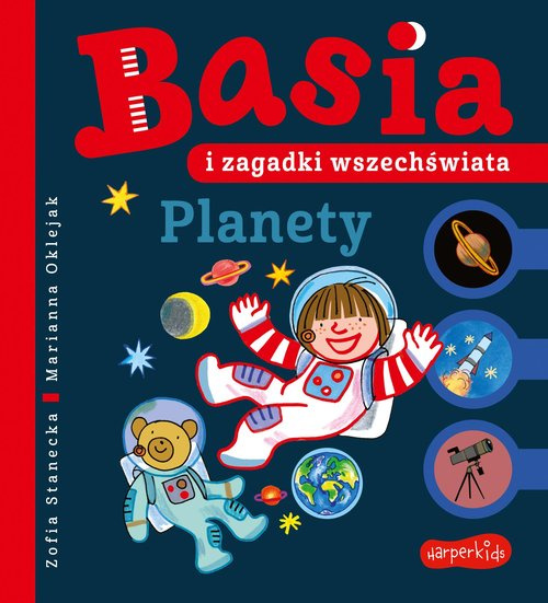 Basia i zagadki wszechświata. Planety, Stanecka Zofia