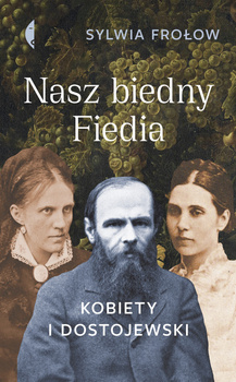 Nasz biedny Fiedia, Sylwia Frołow