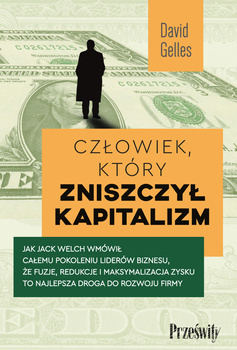Człowiek, który zniszczył kapitalizm, David Gelles
