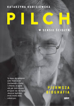 Pilch w sensie ścisłym. Biografia, Katarzyna Kubisiowska