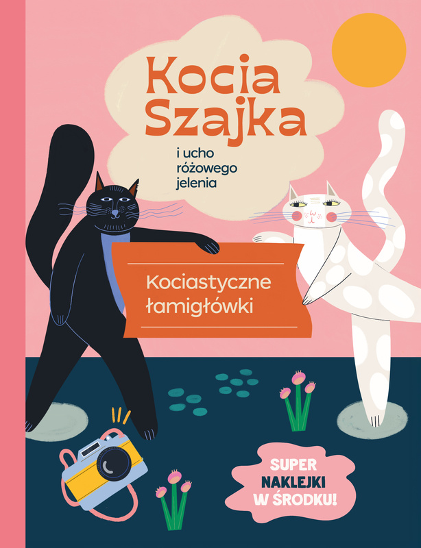 Kocia Szajka i ucho różowego jelenia. Kociastyczne łamigłówki, Agata Romaniuk