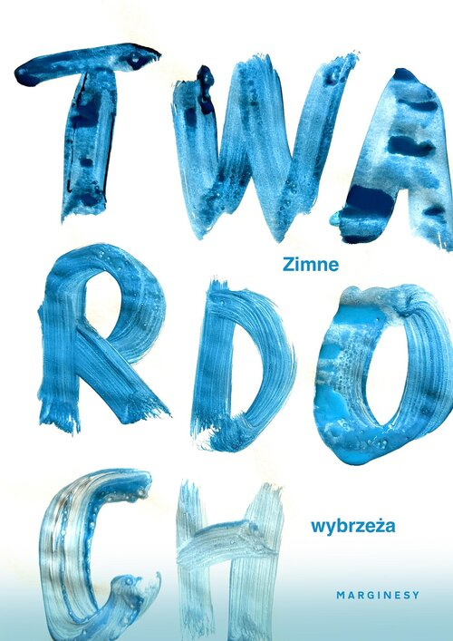 Zimne wybrzeża, Twardoch Szczepan