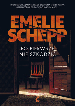 Po pierwsze nie szkodzić, Emelie Schepp