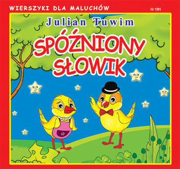 Spóźniony słowik, Tuwim Julian