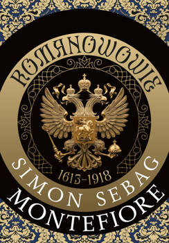 Romanowowie 1613-1918, Simon Sebag Montefiore