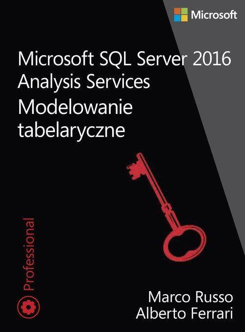 Microsoft SQL Server 2016 Analysis Services. - Ferrari Alberto, Russo Marco