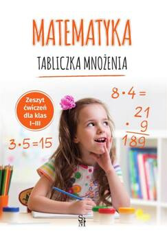 Matematyka. Tabliczka mnożenia SP 1-3, Tamara Malska
