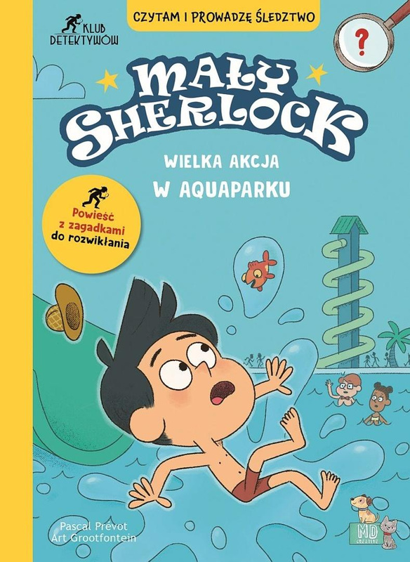 Mały Sherlock. Wielka akcja w aquaparku, Pascal Prevot