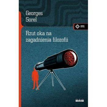 Rzut oka na zagadnienia filozofii, Georges Sorel