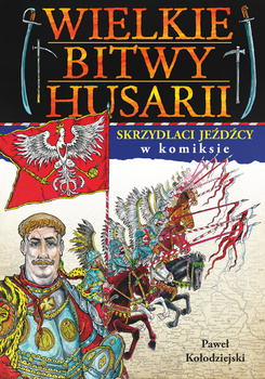 Wielkie bitwy husarii w komiksie, Joanna Wieliczka-Szarkowa