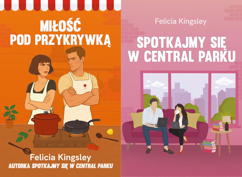 Miłość pod przykrywką + Spotkajmy się w Central Parku, Felicia Kingsley