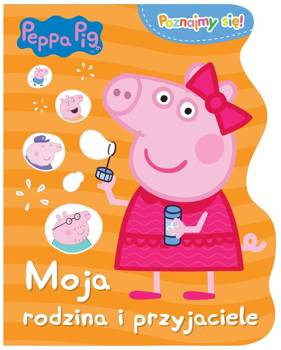 Świnka Peppa. Poznajmy się. Moja rodzina... - praca zbiorowa