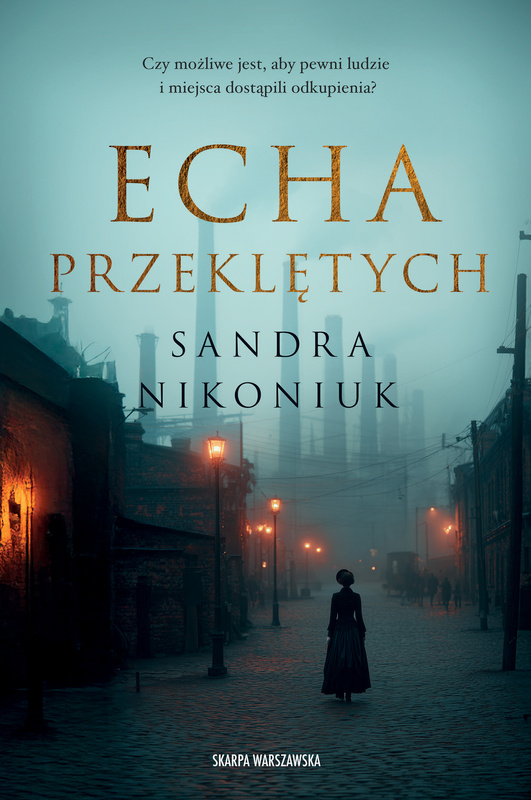 Echa przeklętych, Sandra Nikoniuk