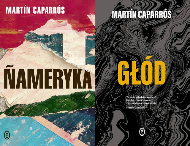 Głód + Ñameryka, Martín Caparrós