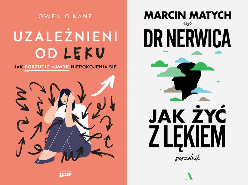 Uzależnieni od lęku + Jak żyć z lękiem. Poradnik doktora nerwicy