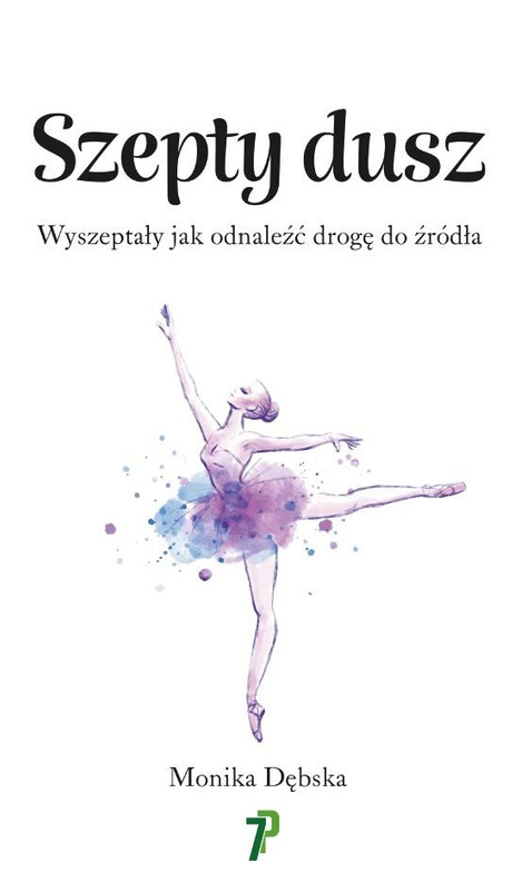 Szepty Dusz. Wyszeptały jak odnaleźć drogę do.., Monika Dębska