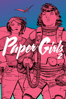 Paper Girls. Tom 2, Brian K. Vaughan