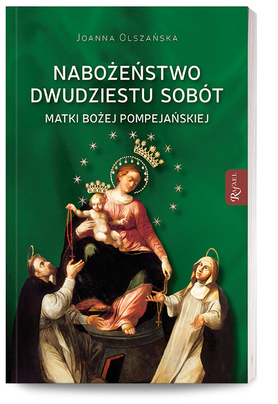 Nabożeństwo dwudziestu sobót Matki Bożej Pompejańskiej, Joanna Olszańska