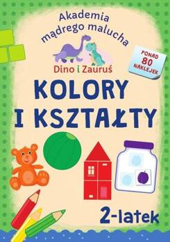 Dino i Zauruś. 2-latek. Kolory i kształty, Emilia Matyka