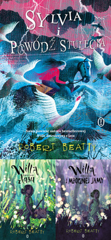 Willa, dziewczyna z lasu. Tom 1-2 + Sylvia i powódź stulecia, Robert Beatty