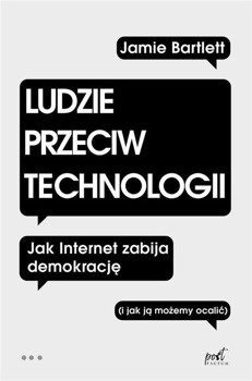 Ludzie przeciw technologii, Jamie Bartlett