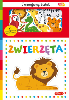 Zwierzęta. Akademia Mądrego Dziecka. Poznajemy świat, Opracowanie zbiorowe