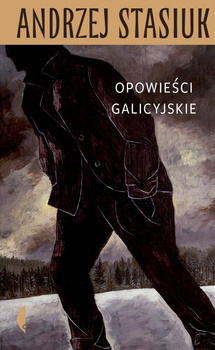 Opowieści galicyjskie, Andrzej Stasiuk