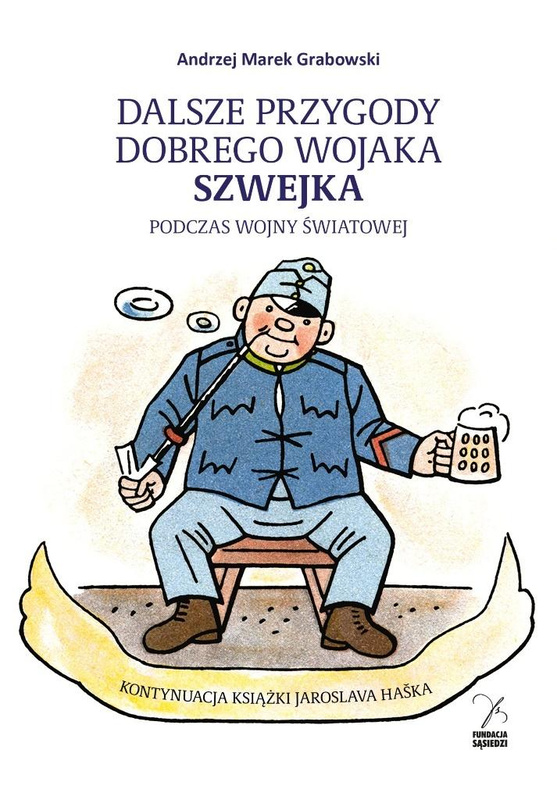 Dalsze przygody dobrego wojaka Szwejka, Andrzej Marek Grabowski