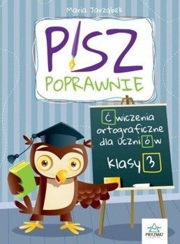 Pisz poprawnie klasa 3 - Maria Jarząbek