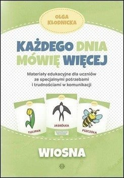 Każdego dnia mówię więcej - Wiosna - Olga Kłodnicka