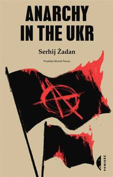 Anarchy in the UKR, Serhij Żadan