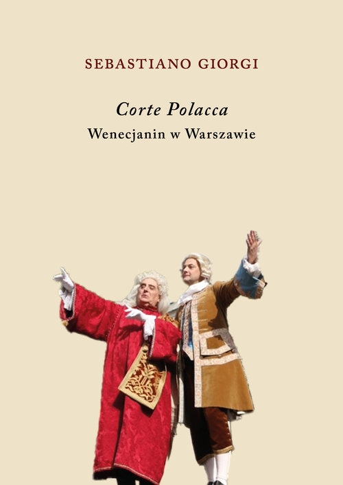 Corte Polacca. Wenecjanin w Warszawie, Giorgi Sebastiano