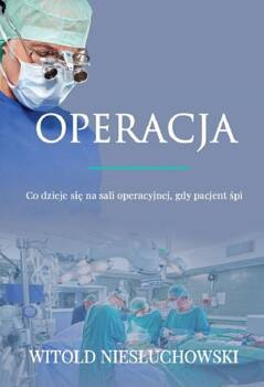 Operacja, Niesłuchowski Witold