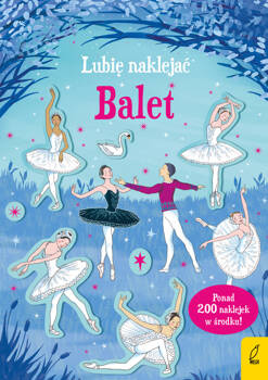 Lubię naklejać. Balet, Kirsteen Robson
