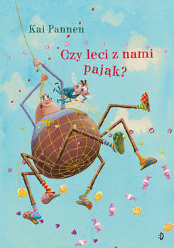 Czy leci z nami pająk? Pająk i mucha, tom 3, Kai Pannen