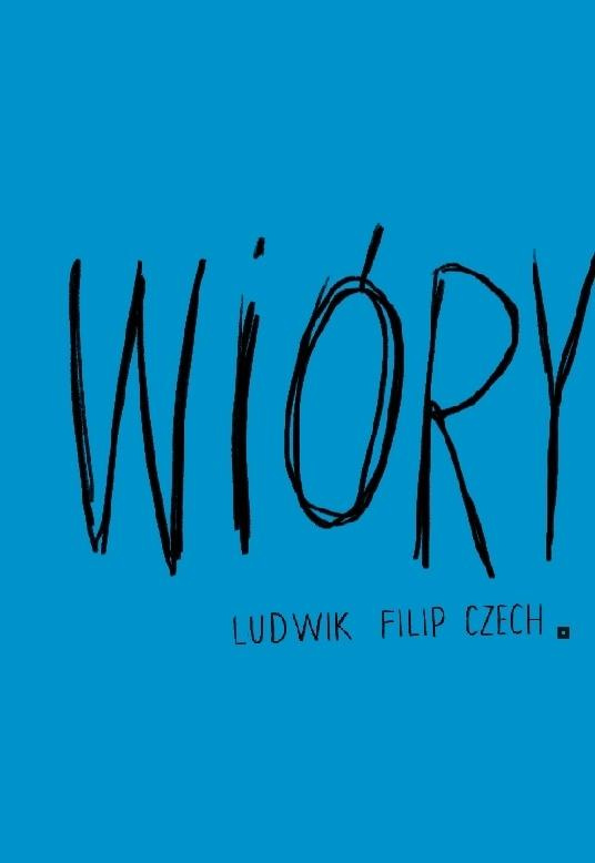 Wióry, Ludwik Filip Czech