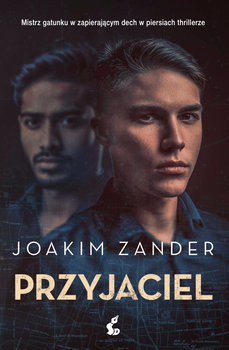 Przyjaciel, Joakim Zander