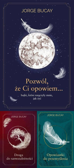 Pozwól, że ci opowiem PAKIET 3, Jorge Bucay