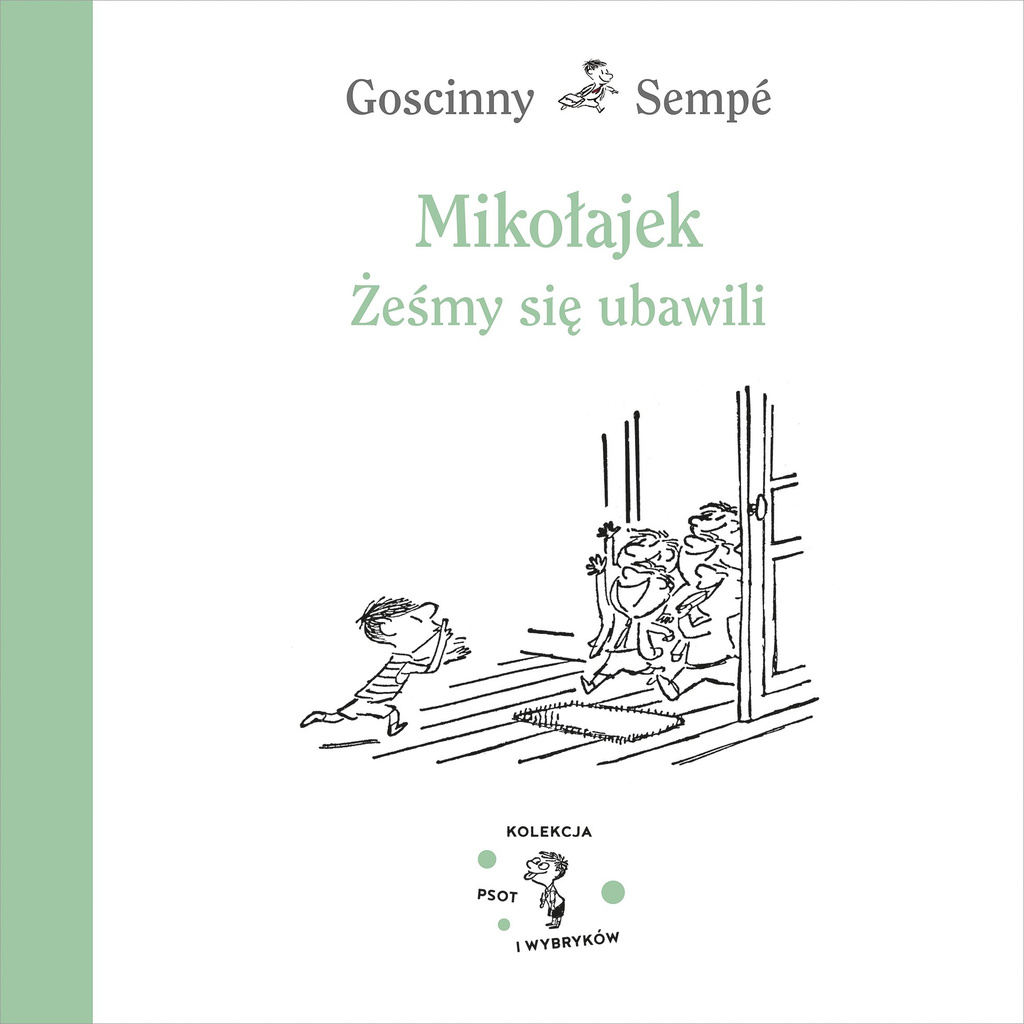 Mikołajek. Żeśmy się ubawili, Sempe Goscinny