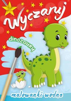 Wyczaruj dinozaury. Malowanki wodne