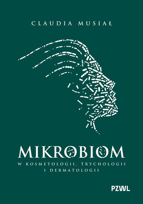 Mikrobiom w kosmetologii, trychologii i dermatologii, Musiał Claudia