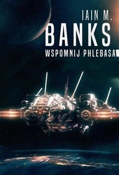 Wspomnij Phlebasa, Iain Banks