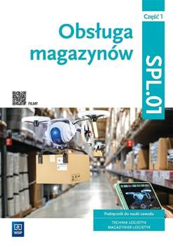 Obsługa magazynów Kwal. SPL.01. Technik logistyk, praca zbiorowa